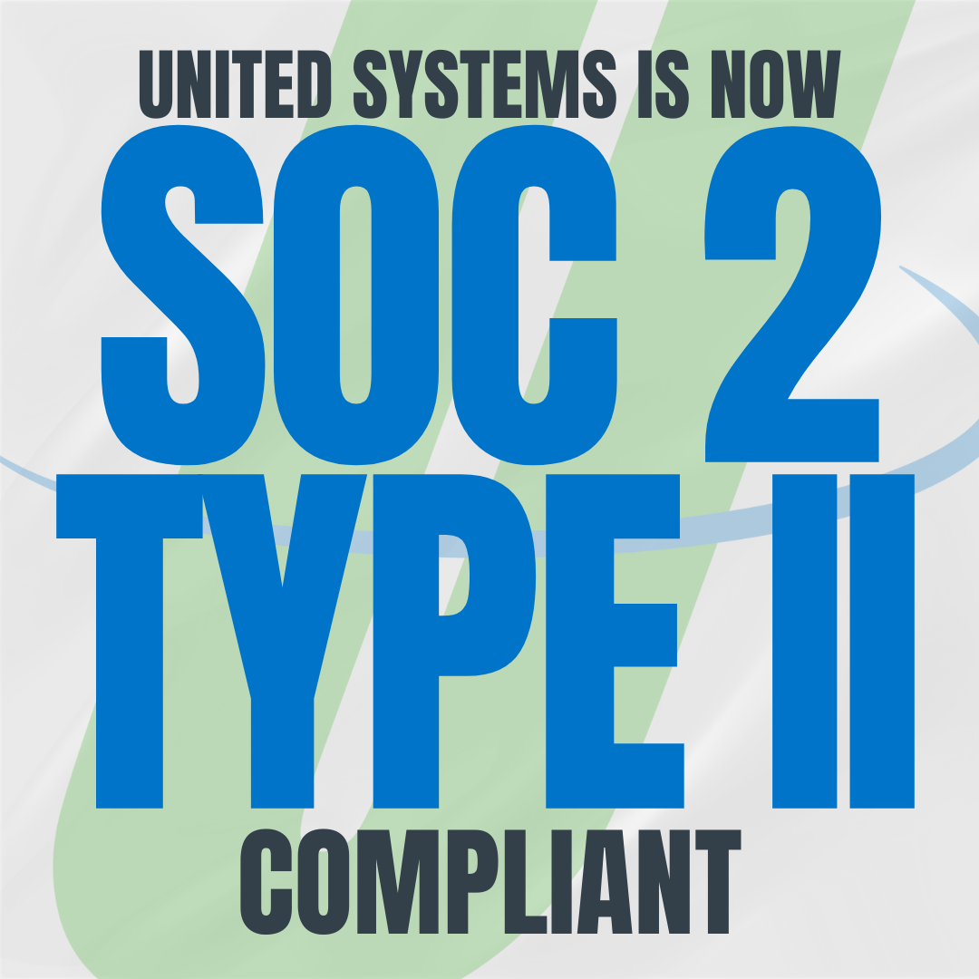 USS is now SOC 2 Type II Compliant United Systems is now SOC 2 Type II compliant