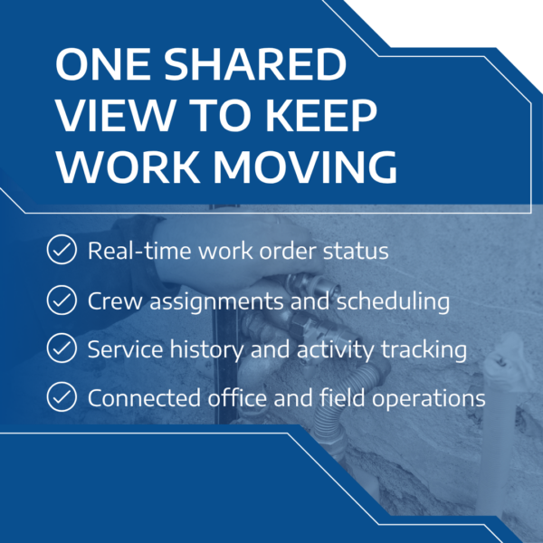 Utility work order management software providing real-time work order status, crew scheduling, service history tracking, and connected office-to-field operations
